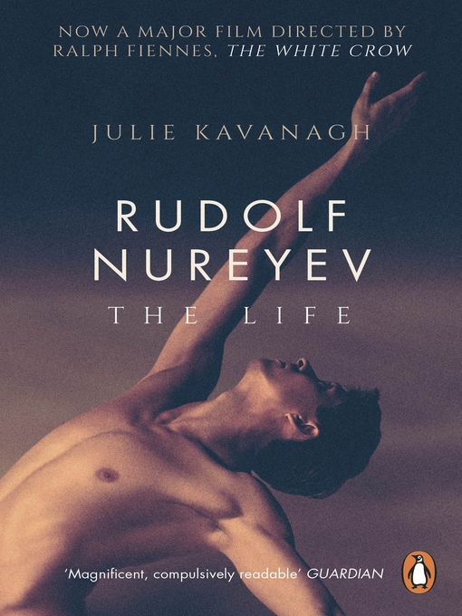 Title details for Rudolf Nureyev by Julie Kavanagh - Available